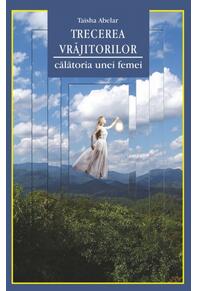 Copertă produs Trecerea vrăjitorilor. Călătoria unei femei