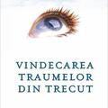 Copertă produs Vindecarea traumelor din trecut. Preia controlul asupra vieţii tale cu ajutorul tehnicilor de dezvoltare personală din terapia EMDR - gallery small 