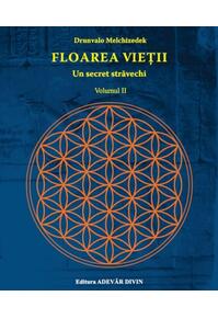 Copertă produs Floarea vieţii . Un secret străvechi (Vol. 2)