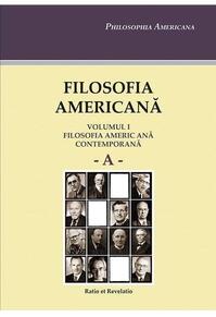 Copertă produs Filosofia americană (Vol. I). Filosofia americană contemporană A