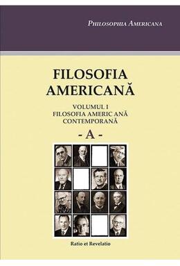 Copertă produs Filosofia americană (Vol. I). Filosofia americană contemporană A