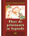 Copertă produs Flori de primăvară &icirc;n legende - thumb 1