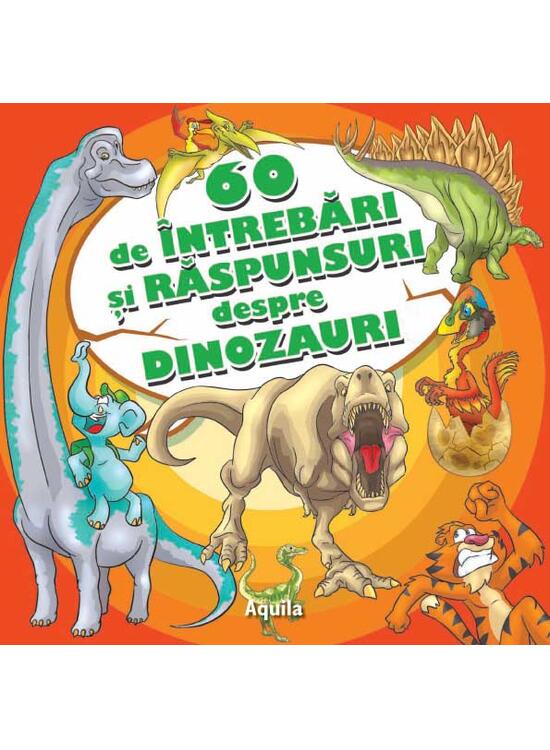 Copertă produs 60 de &icirc;ntrebări și răspunsuri despre dinozauri - gallery big 1