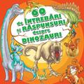 Copertă produs 60 de &icirc;ntrebări și răspunsuri despre dinozauri - gallery small 