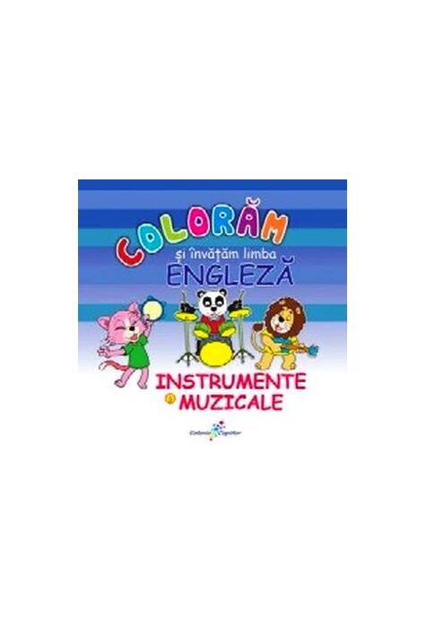 Copertă produs Colorăm şi &icirc;nvăţăm limba engleză. Nr.6. Instrumente muzicale