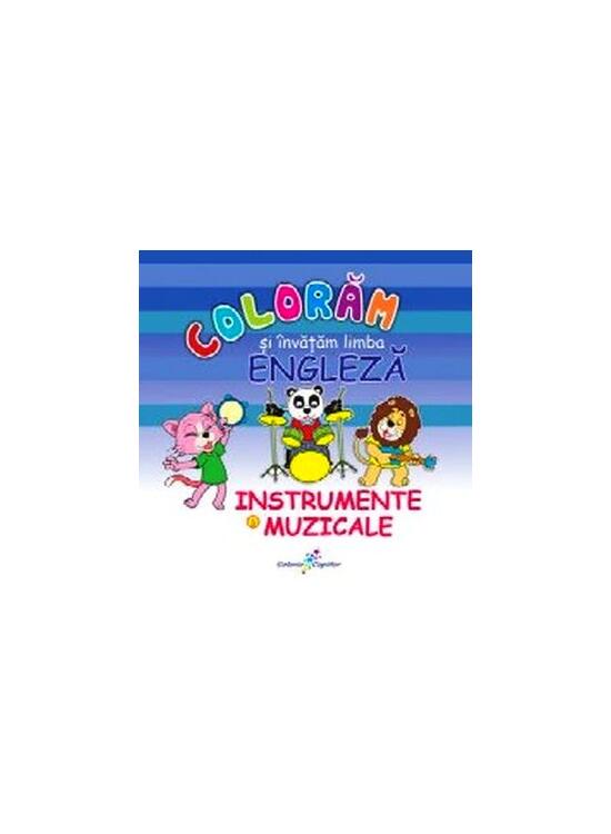 Copertă produs Colorăm şi &icirc;nvăţăm limba engleză. Nr.6. Instrumente muzicale - gallery big 1