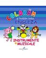 Copertă produs Colorăm şi &icirc;nvăţăm limba engleză. Nr.6. Instrumente muzicale - thumb 1
