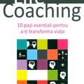 Copertă produs Life Coaching. 10 pași esențiali pentru a-ți transforma viața - gallery small 