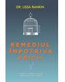 Copertă produs Remediul &icirc;mpotriva fricii. Cultivarea curajului ca remediu pentru corp, minte şi suflet - thumb 1