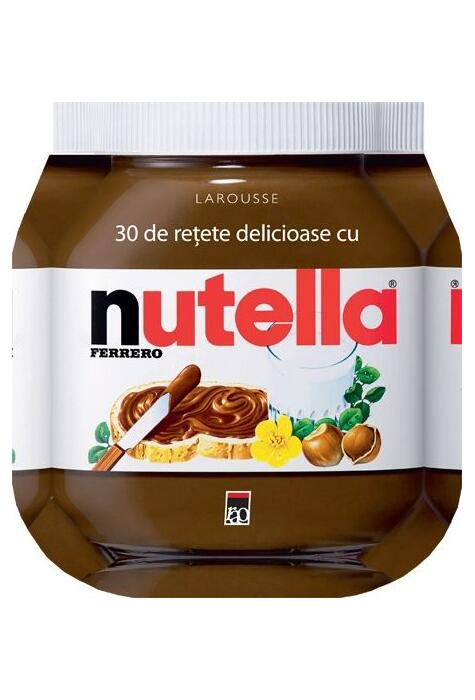 Copertă produs 30 de rețete delicioase cu Nutella
