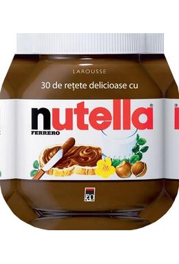 Copertă produs 30 de rețete delicioase cu Nutella