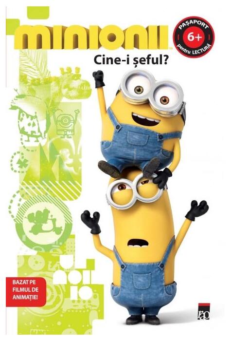 Copertă produs Minionii. Cine-i șeful? Pașaport pentru lectură. Nivelul 2 - Citește cu voce tare (6+ ani)