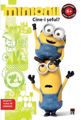 Copertă produs Minionii. Cine-i șeful? Pașaport pentru lectură. Nivelul 2 - Citește cu voce tare (6+ ani)