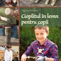 Copertă produs Cioplitul &icirc;n lemn pentru copii - gallery small 