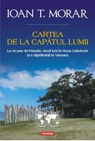 Copertă produs Cartea de la capătul lumii. La un pas de Paradis: două luni &icirc;n Noua Caledonie și o săptăm&icirc;na &icirc;n Vanuatu