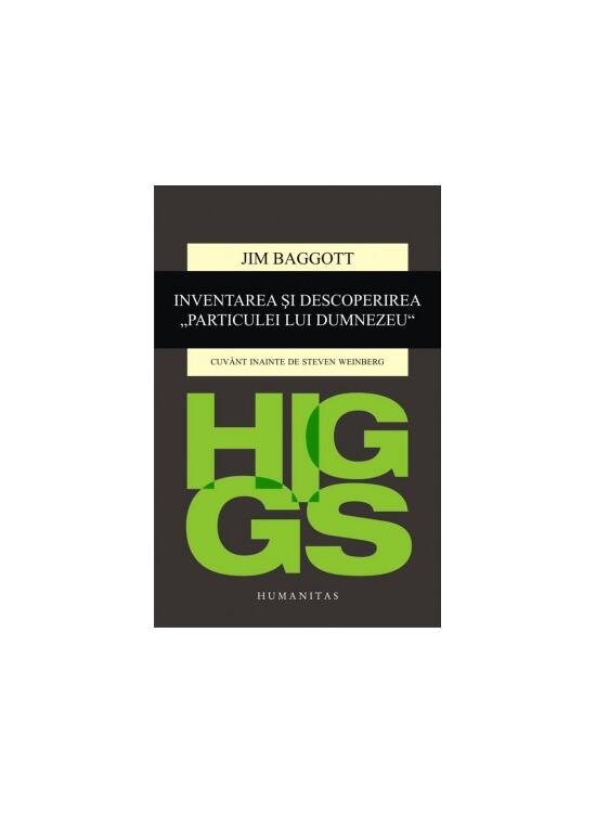 Copertă produs Higgs. Inventarea și descoperirea &bdquo;Particulei lui Dumnezeu&rdquo; - gallery big 1