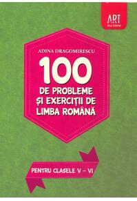 Copertă produs 100 de probleme și exerciții de limba rom&acirc;nă pentru clasele V - VI