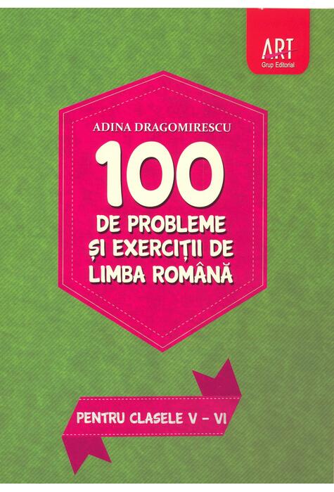 Copertă produs 100 de probleme și exerciții de limba rom&acirc;nă pentru clasele V - VI
