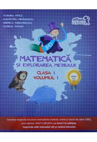 Copertă produs Matematică și explorarea mediului. Clasa I (Vol. I)