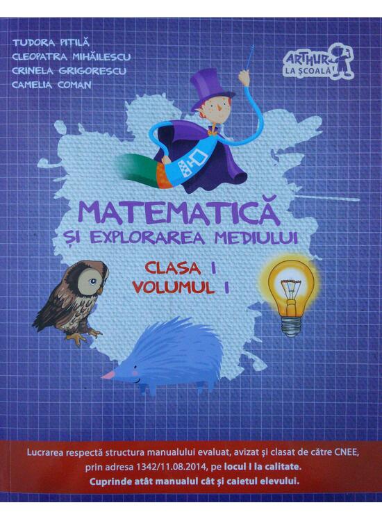 Copertă produs Matematică și explorarea mediului. Clasa I (Vol. I) - gallery big 1