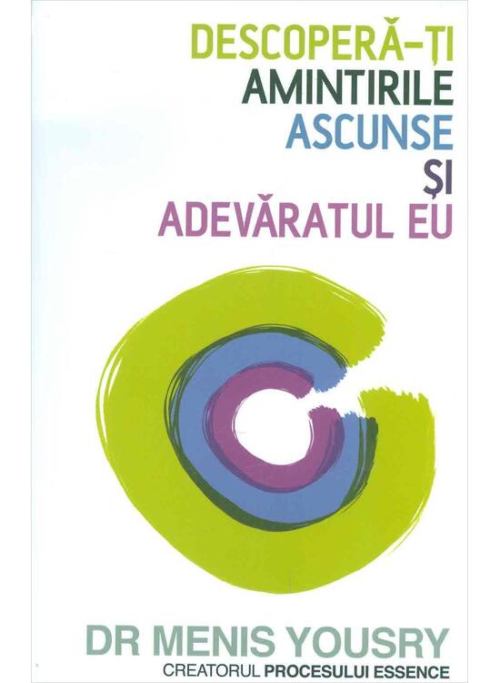 Copertă produs Descoperă-ţi amintirile ascunse şi adevăratul eu - gallery big 1