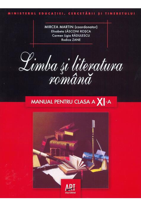 Copertă produs Limba și literatura rom&acirc;nă. Manual pentru clasa a XI-a (Mircea Martin)