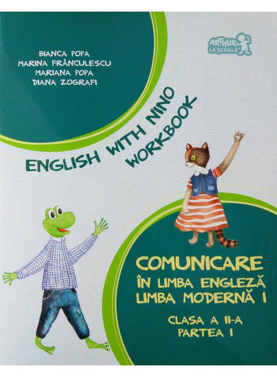 Copertă produs English with Nino. Comunicare &icirc;n limba engleză. Limba modernă 1. Workbook. Clasa a II-a, Partea I - gallery big 1