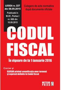 Copertă produs Codul fiscal. &Icirc;n vigoare de la 1 ianuarie 2016
