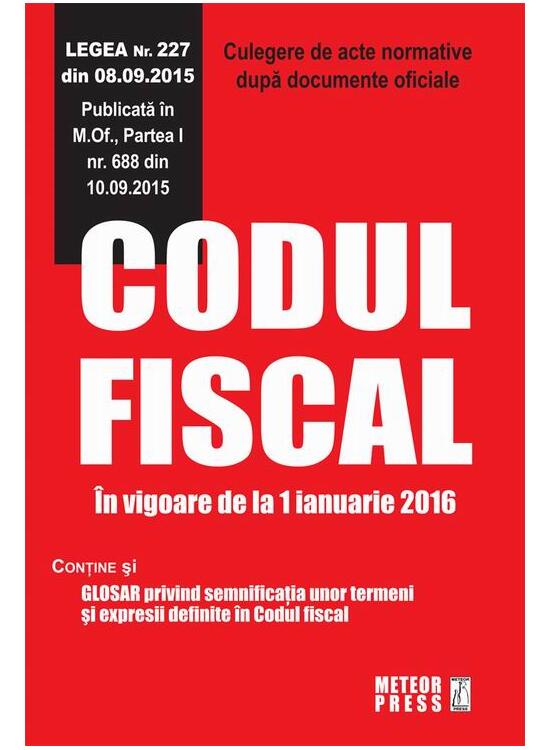 Copertă produs Codul fiscal. &Icirc;n vigoare de la 1 ianuarie 2016 - gallery big 1