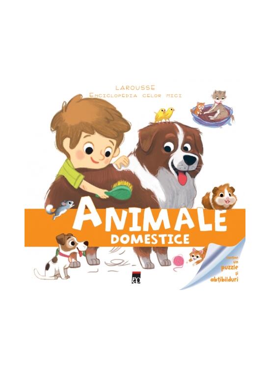Copertă produs Animale domestice. Enciclopedia celor mici. Larousse - gallery big 1