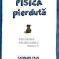 Copertă produs Pisica pierdută. O poveste adevărată despre iubire, disperare și tehnologie GPS - gallery small 