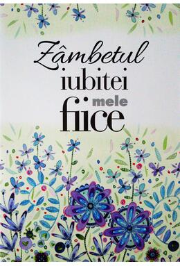 Copertă produs Zâmbetul iubitei mele fiice