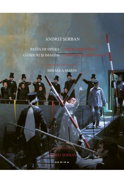 Copertă produs Regia de operă, gânduri și imagini / Opera directing, thoughts and images