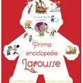 Copertă produs Prima enciclopedie Larousse - gallery small 