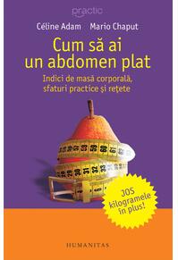 Copertă produs Cum să ai un abdomen plat