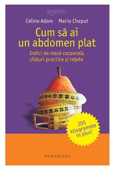 Copertă produs Cum să ai un abdomen plat