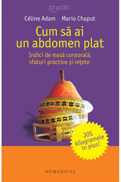 Cum să ai un abdomen plat