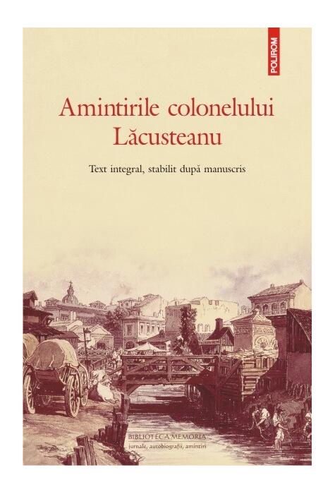Copertă produs Amintirile colonelului Lăcusteanu