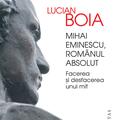 Copertă produs Mihai Eminescu, rom&acirc;nul absolut - gallery small 