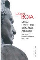 Imagine produs Mihai Eminescu, rom&acirc;nul absolut