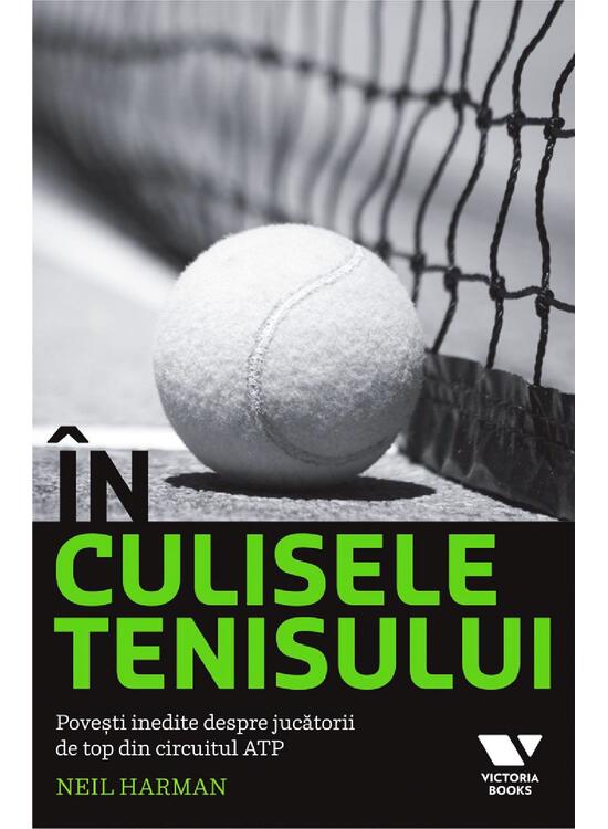 Copertă produs &Icirc;n culisele tenisului. Povești inedite despre jucătorii de top din circuitul ATP - gallery big 1