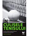 Copertă produs &Icirc;n culisele tenisului. Povești inedite despre jucătorii de top din circuitul ATP - thumb 1
