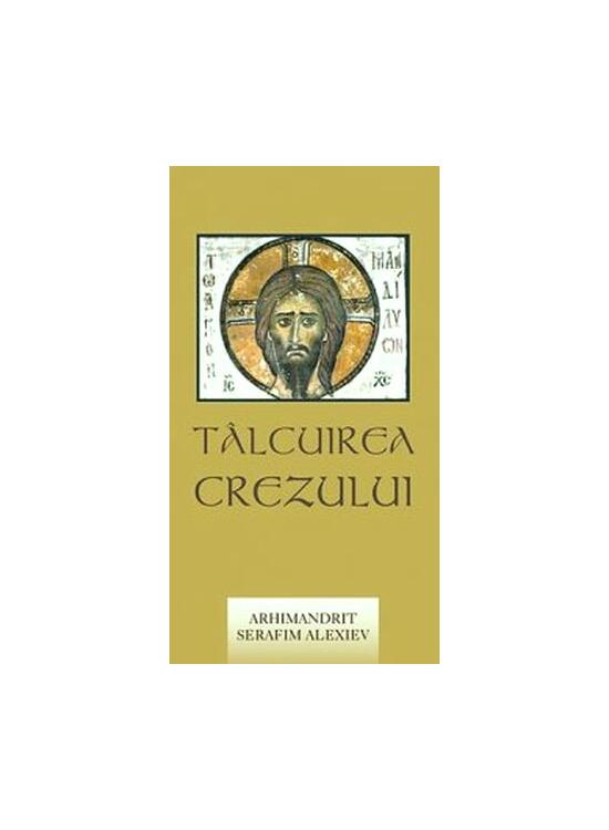 Copertă produs Tâlcuirea Crezului - gallery big 1