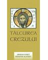 Copertă produs Tâlcuirea Crezului - thumb 1