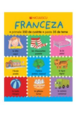 Copertă produs Franceza - primele 350 de cuvinte - peste 35 de teme