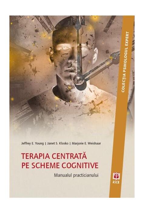 Copertă produs Terapia centrată pe scheme cognitive. Manualul practicianului