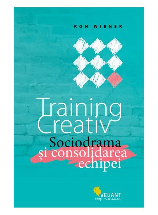 Copertă produs Training creativ. Sociodrama şi consolidarea echipei - gallery big 1