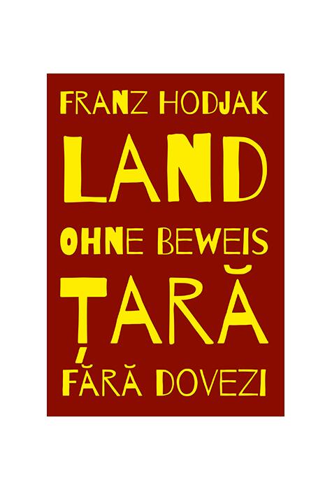 Copertă produs Țară. Fără dovezi / Land. Ohne Beweis (Ediție bilingvă)