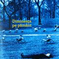 Copertă produs Dimineața pe păm&acirc;nt - gallery small 