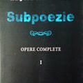 Copertă produs Subpoezie. Opere complete I - gallery small 